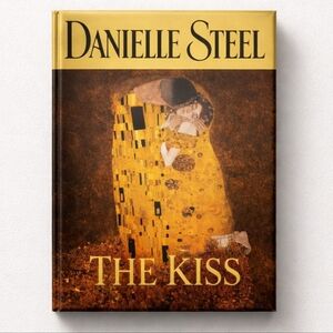 Danielle Steel Vintage Novel 'The Kiss' Hardcover Book-Gold and Brown Dust Cover